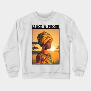 Black And Proud Melanin Afrocentric Art Crewneck Sweatshirt